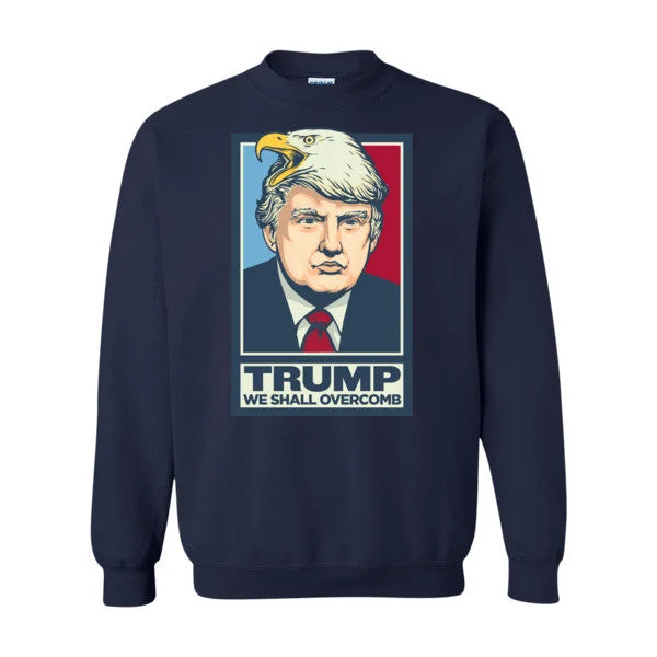 Donald Trump We Shall Overcomb Crewneck Sweatshirt Hoodie with Pastel Soft Subtle