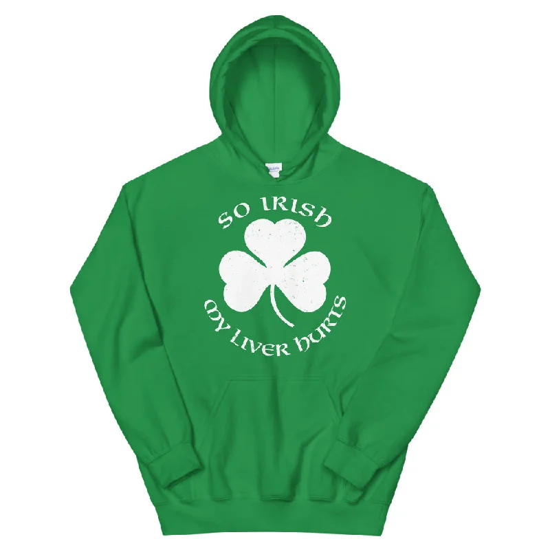 So Irish My Liver Hurts Unisex Hoodie Hoodie with Back Slit Movement Comfort