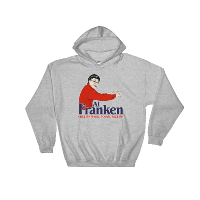 Al Franken Creepin While You're Sleepin Standard Hooded Sweatshirt Hoodie with Pastel Soft Subtle