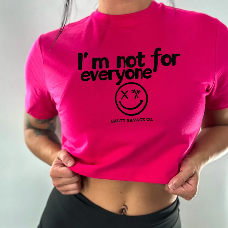 Salty Savage Ladies "I’m not for everyone" Performance Crop Tee Basic T-Shirt Crew Neck Short Sleeve