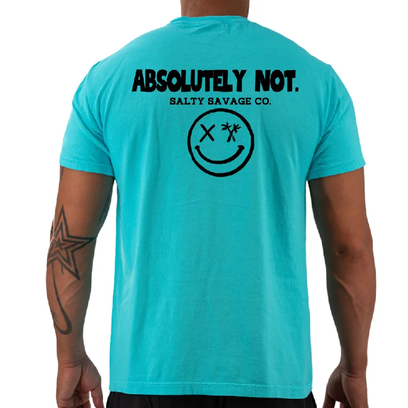 Salty Savage Unisex "ABSOLUTELY NOT" Tee | V2 Anti-Shrink Durable Soft